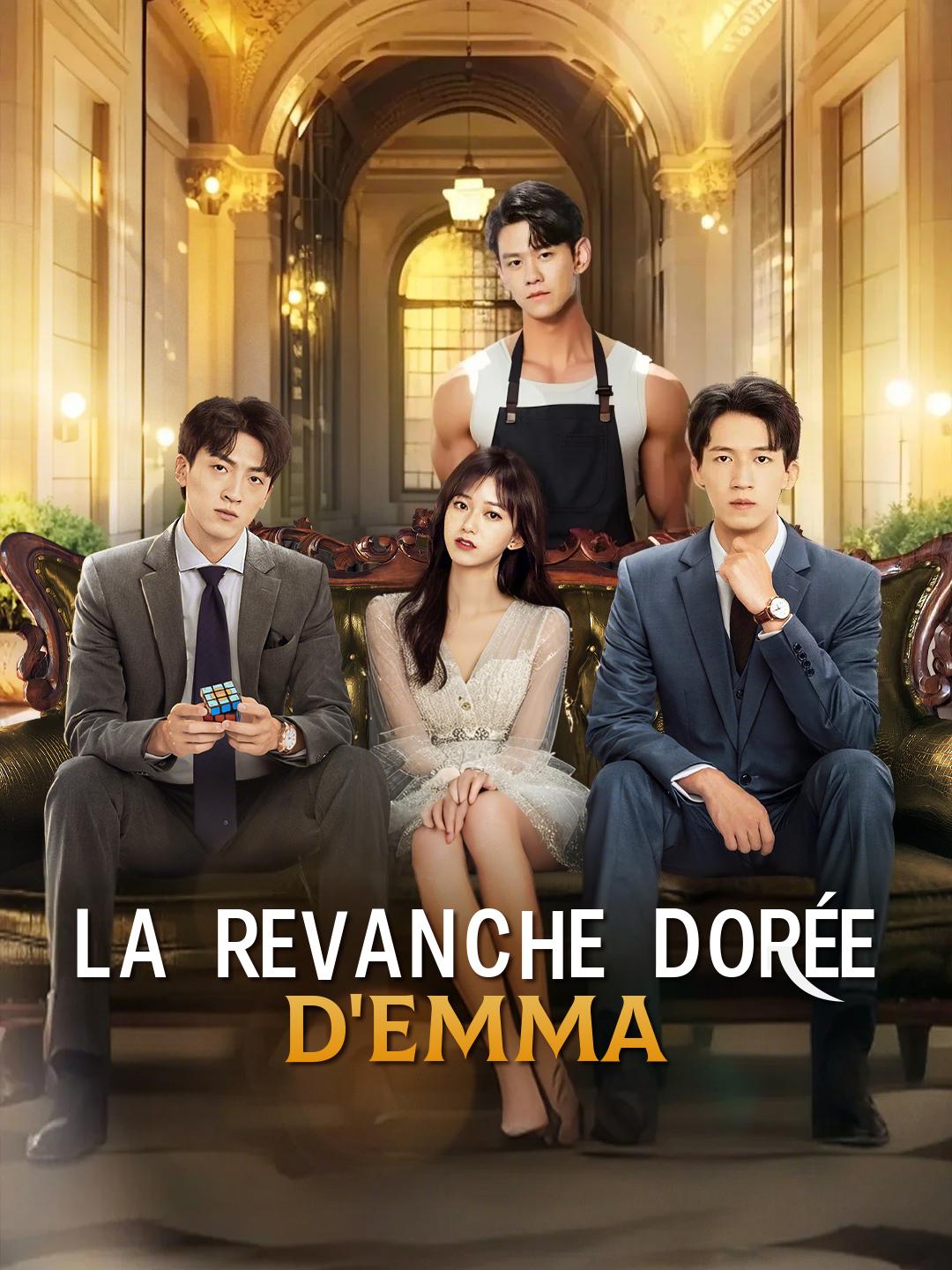 LA REVANCHE DORÉE D'EMMA