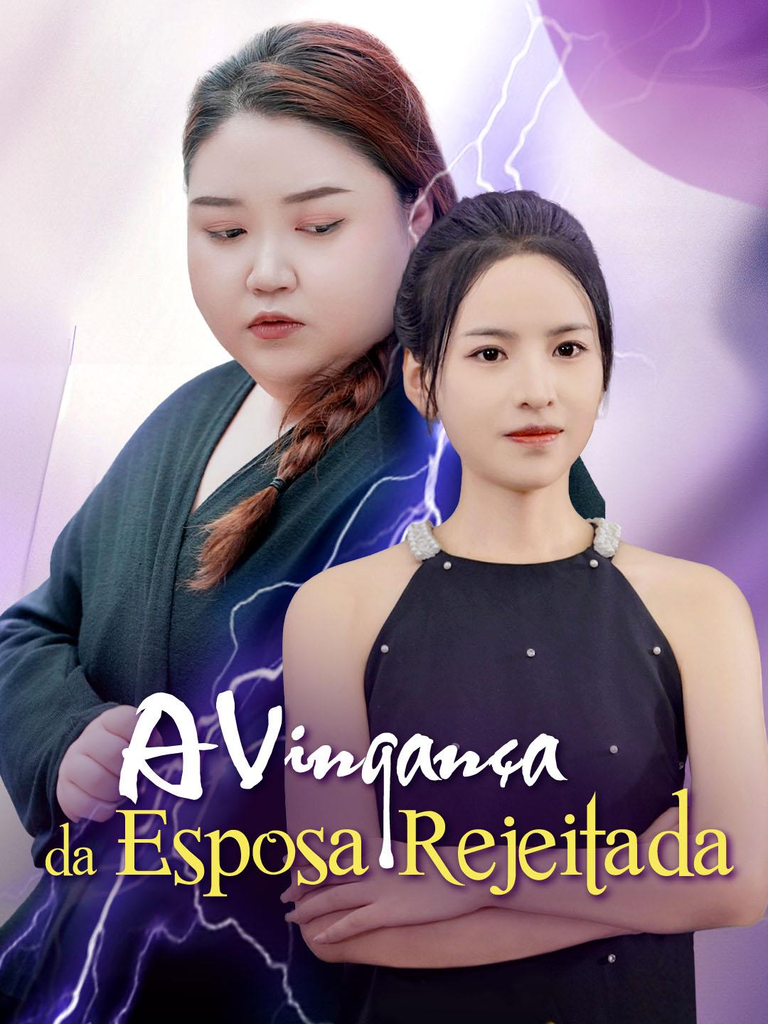 A Vingança da Esposa Rejeitada