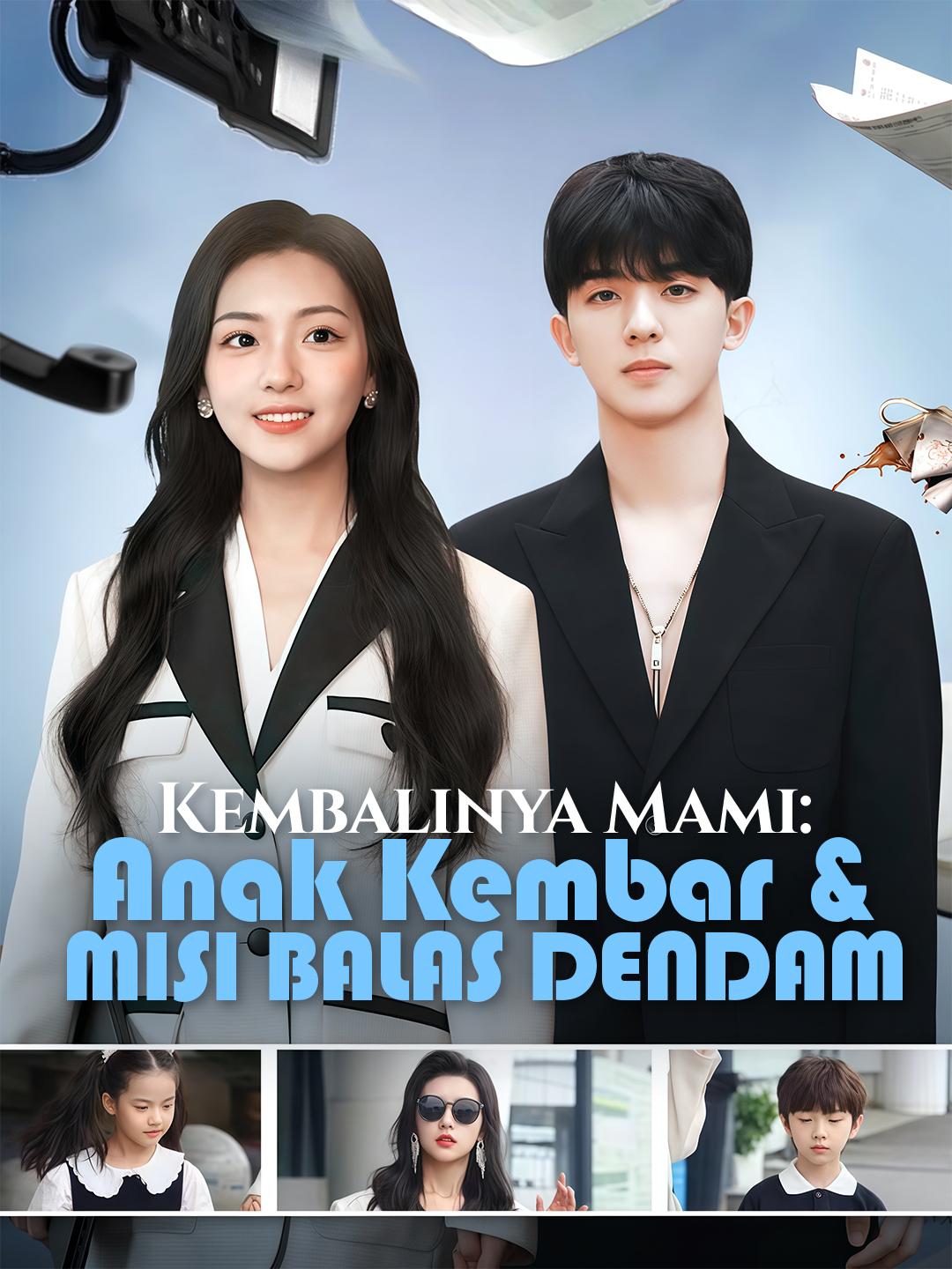 Kembalinya Mami: Anak Kembar & Misi Balas Dendam