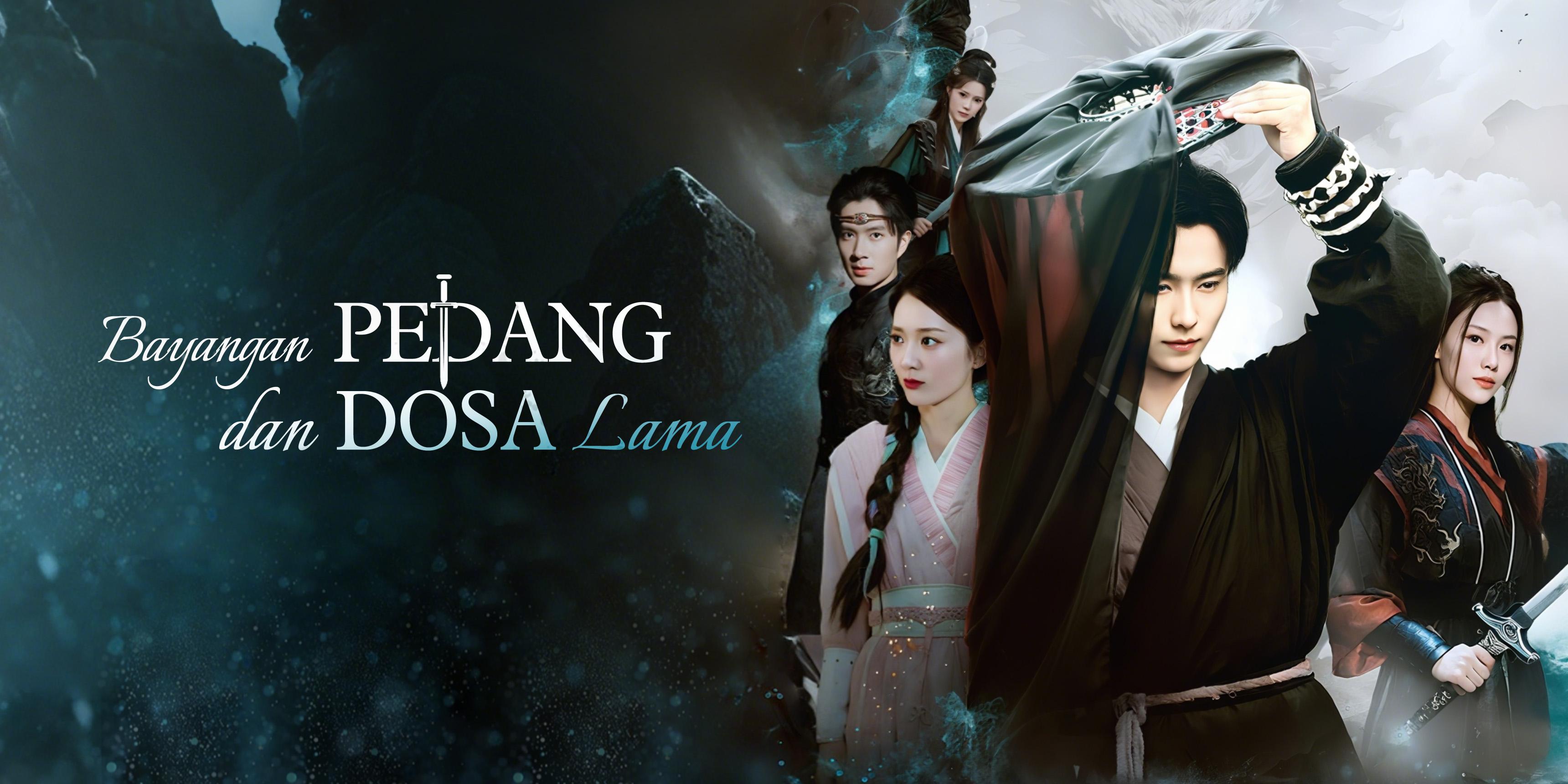 Bayangan Pedang dan Dosa Lama – Semua episode gratis