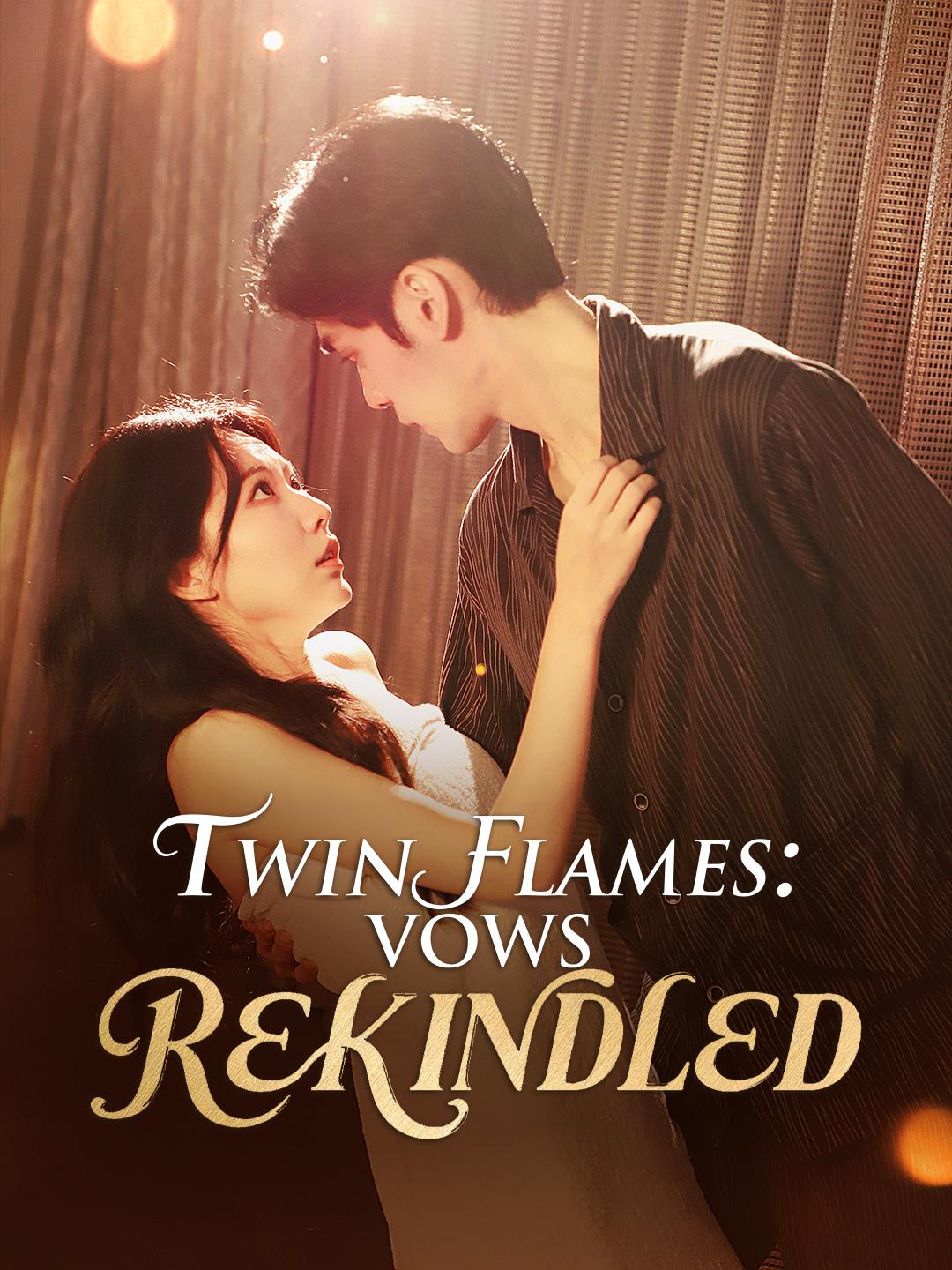 Twin Flames: Vows Rekindled