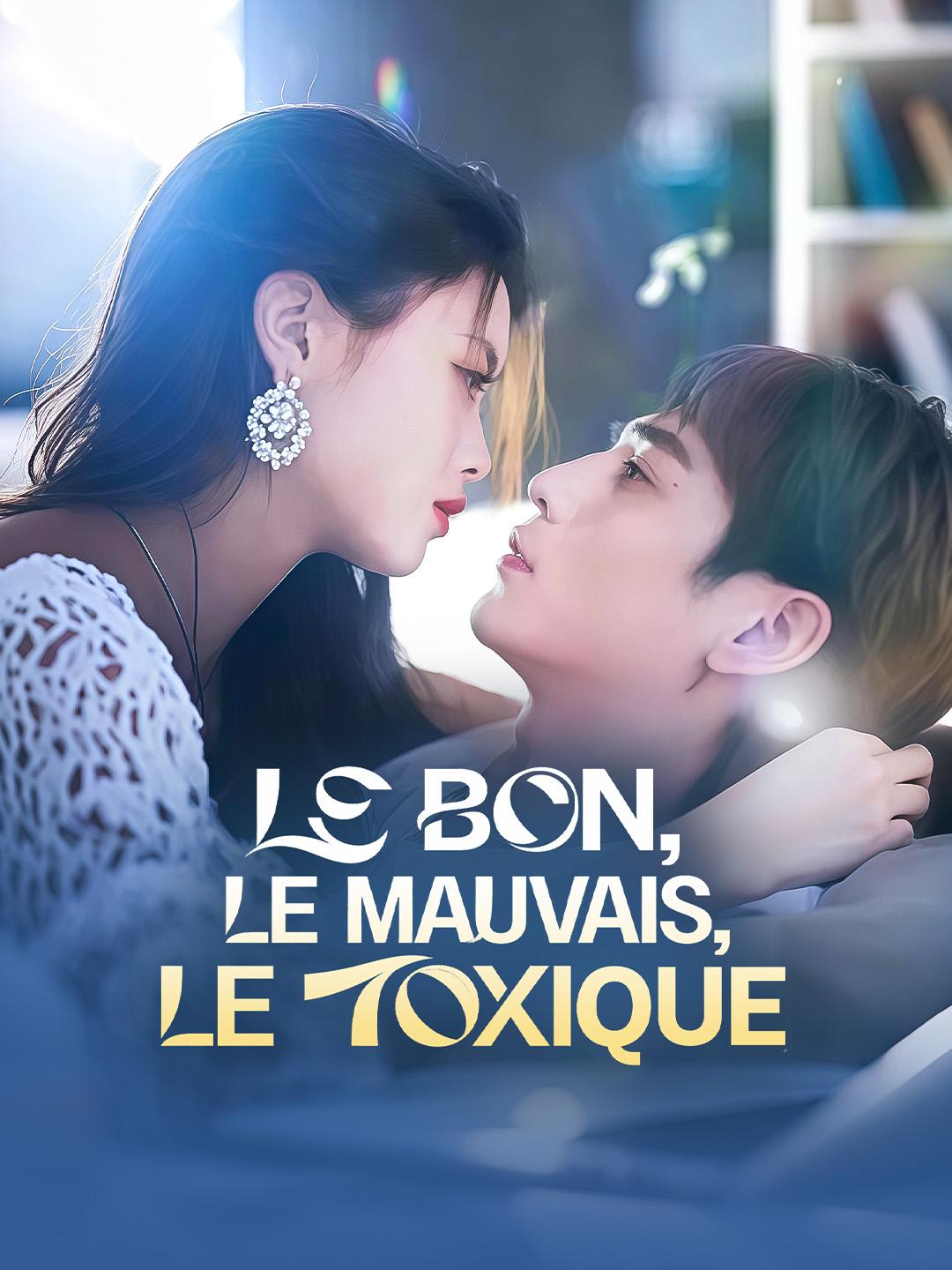 LE BON, LE MAUVAIS, LE TOXIQUE