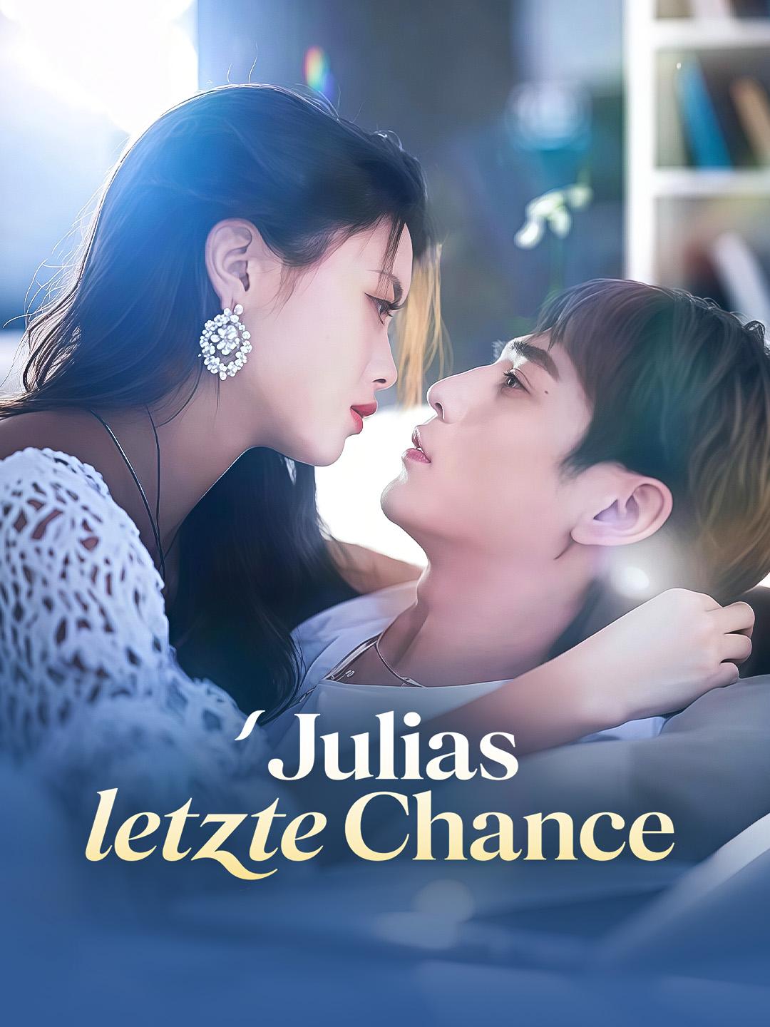 Julias letzte Chance