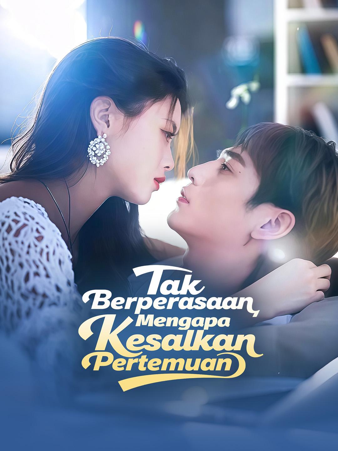 Tak Berperasaan, Mengapa Kesalkan Pertemuan