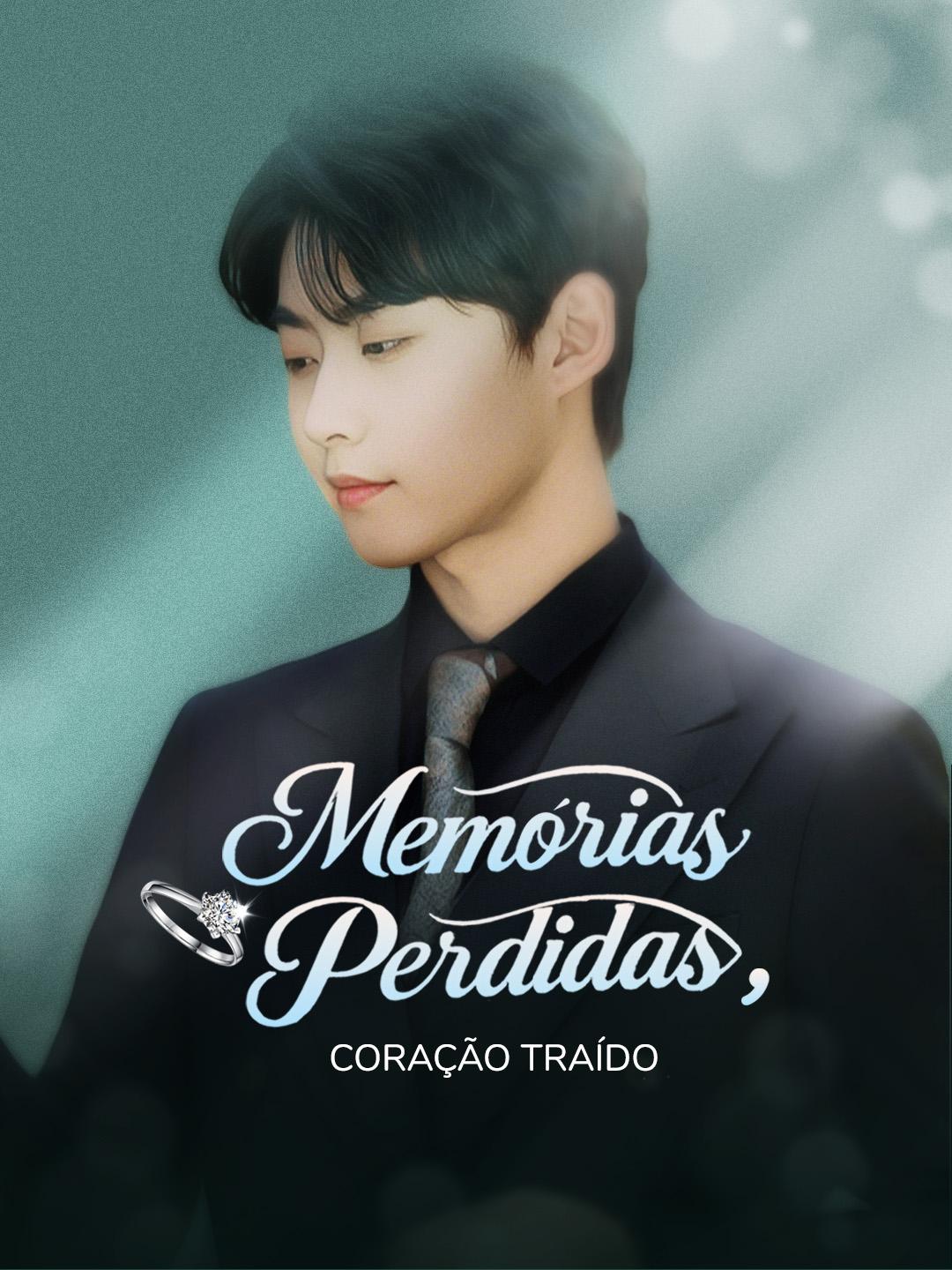 Memórias Perdidas, Coração Traído Episódio 1