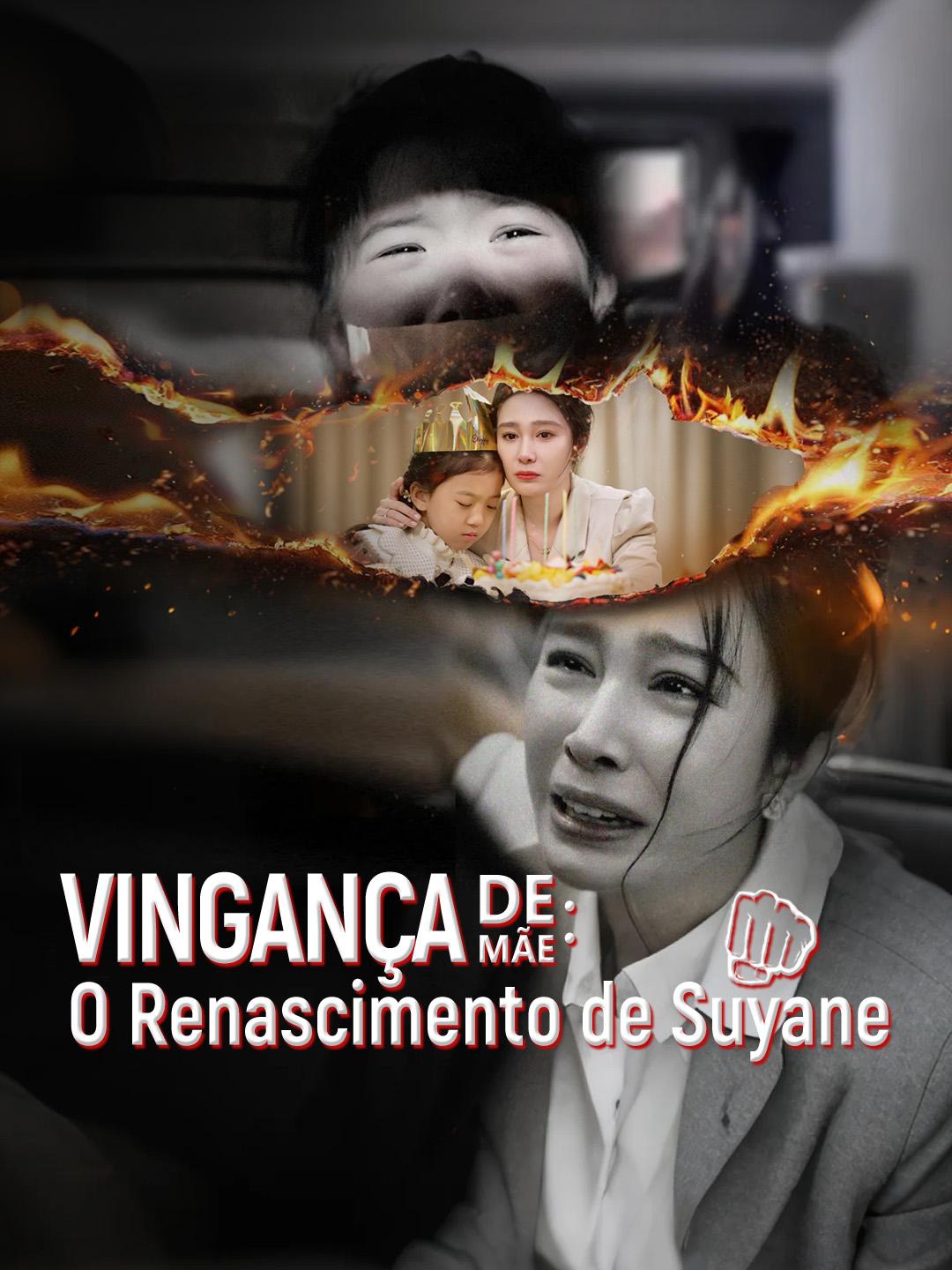 Vingança de Mãe: O Renascimento de Suyane Episódio 1