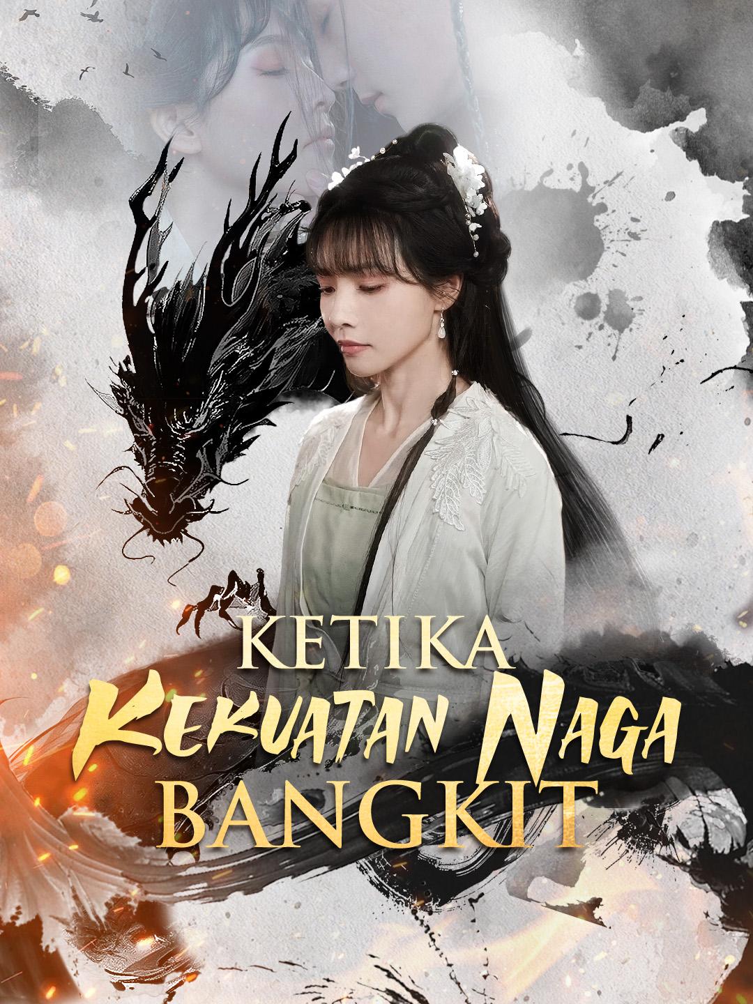 Ketika Kekuatan Naga Bangkit