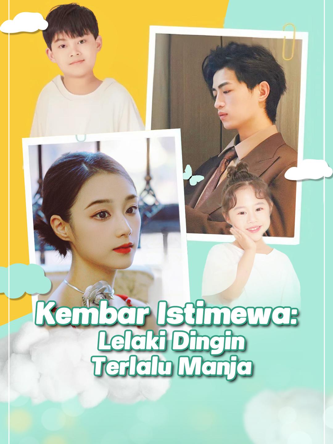 Kembar Istimewa: Lelaki Dingin Terlalu Manja