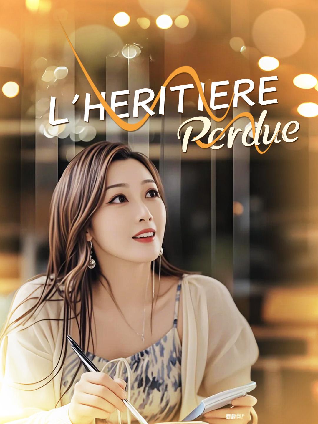 L'HÉRITIÈRE PERDUE