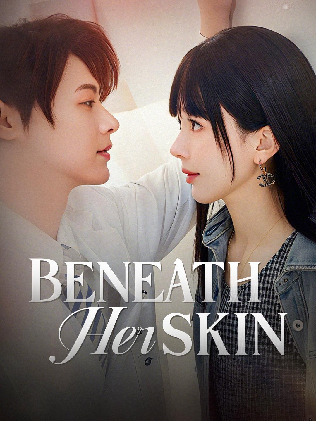 Beneath Her Skin