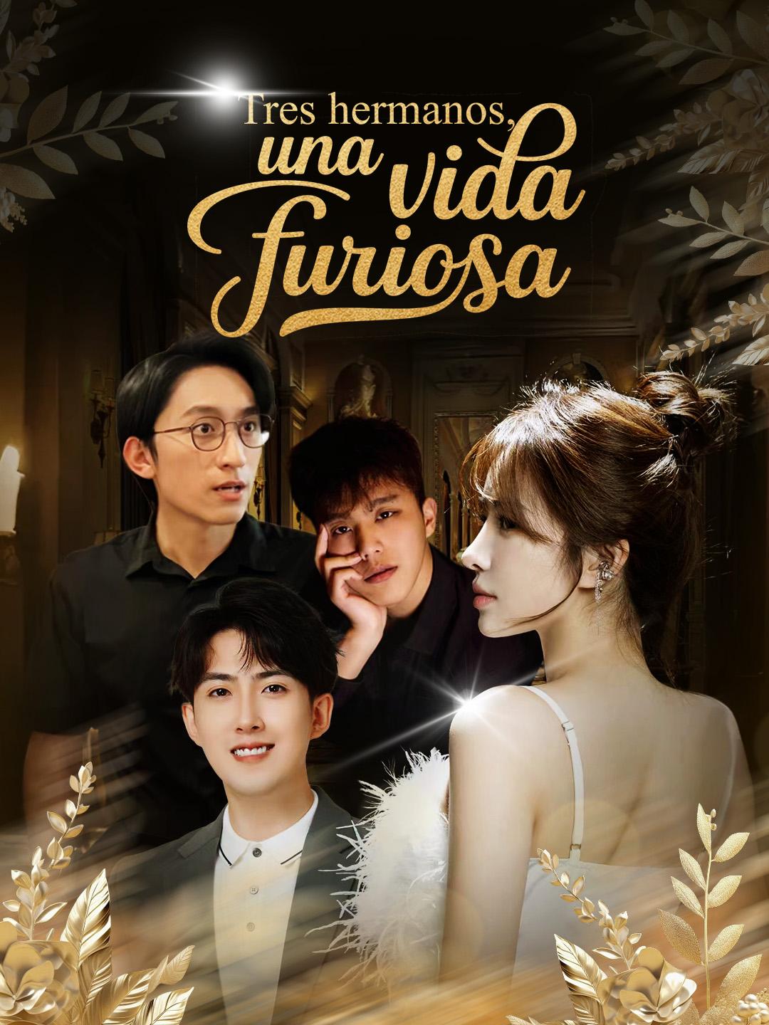 Tres hermanos, una vida furiosa