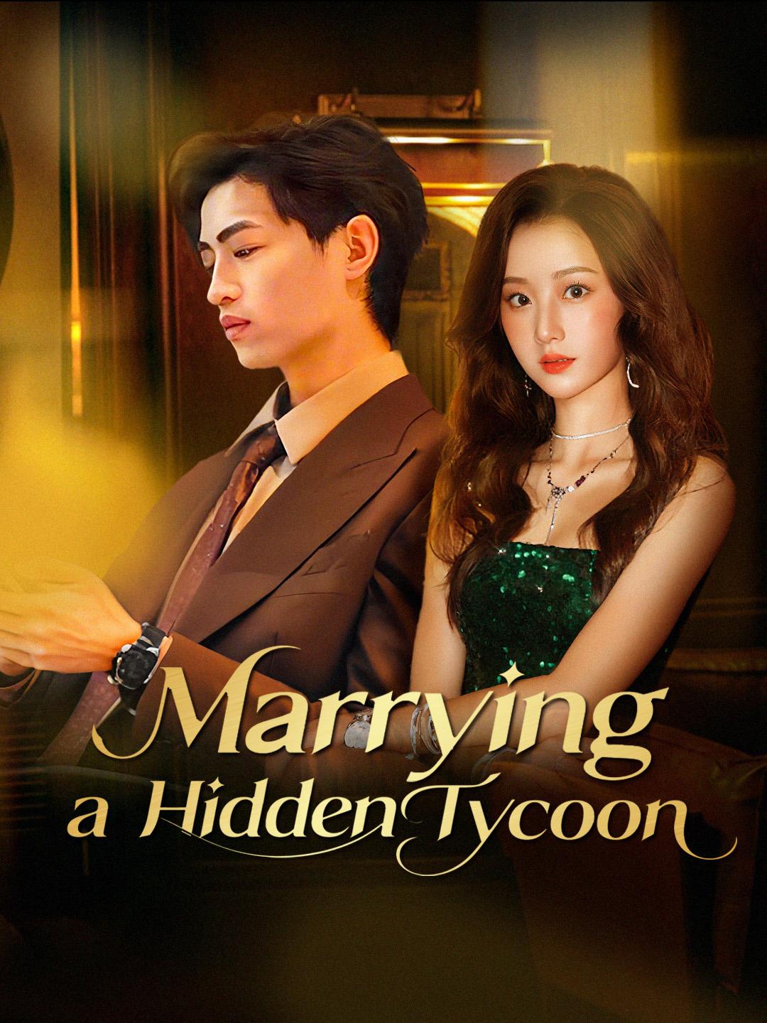 Marrying a Hidden Tycoon