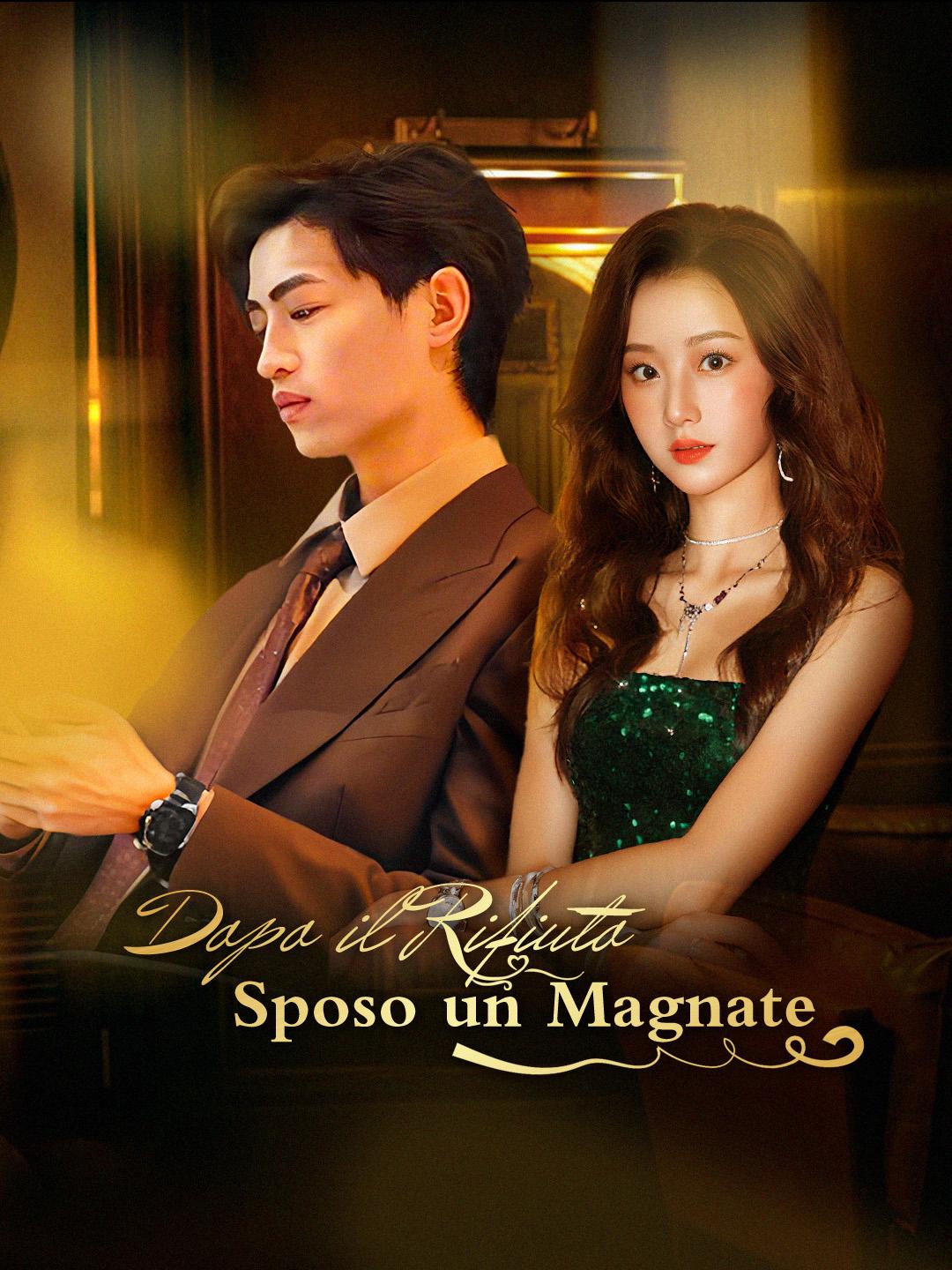Dopo il Rifiuto, Sposo un Magnate