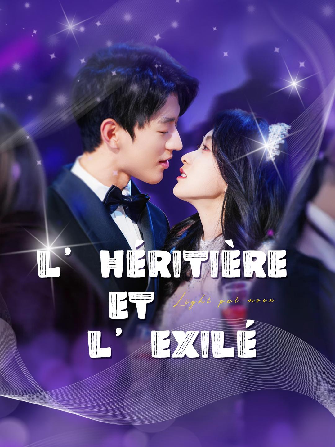 L’HÉRITIÈRE ET L’EXILÉ