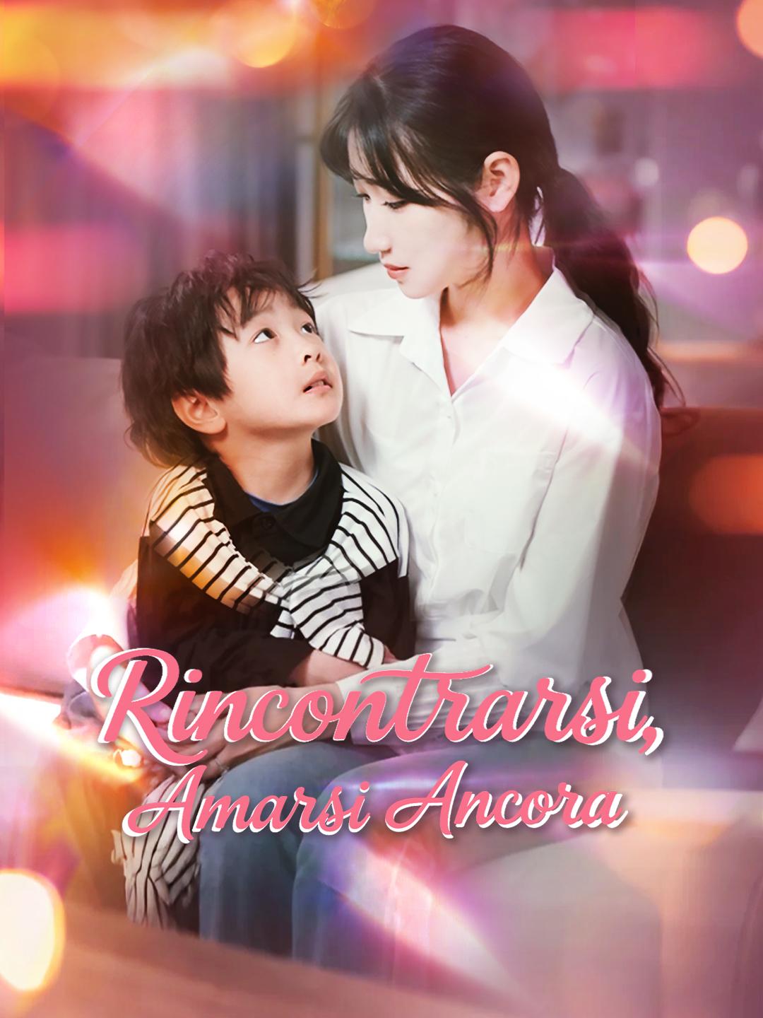 Rincontrarsi, Amarsi Ancora