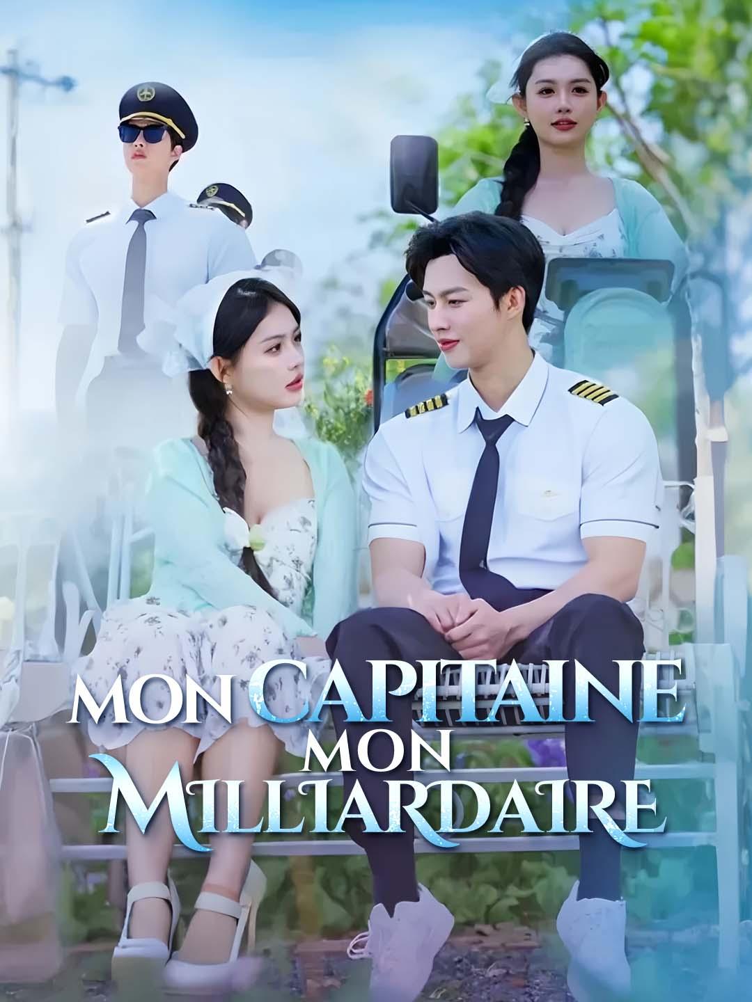 MON CAPITAINE, MON MILLIARDAIRE