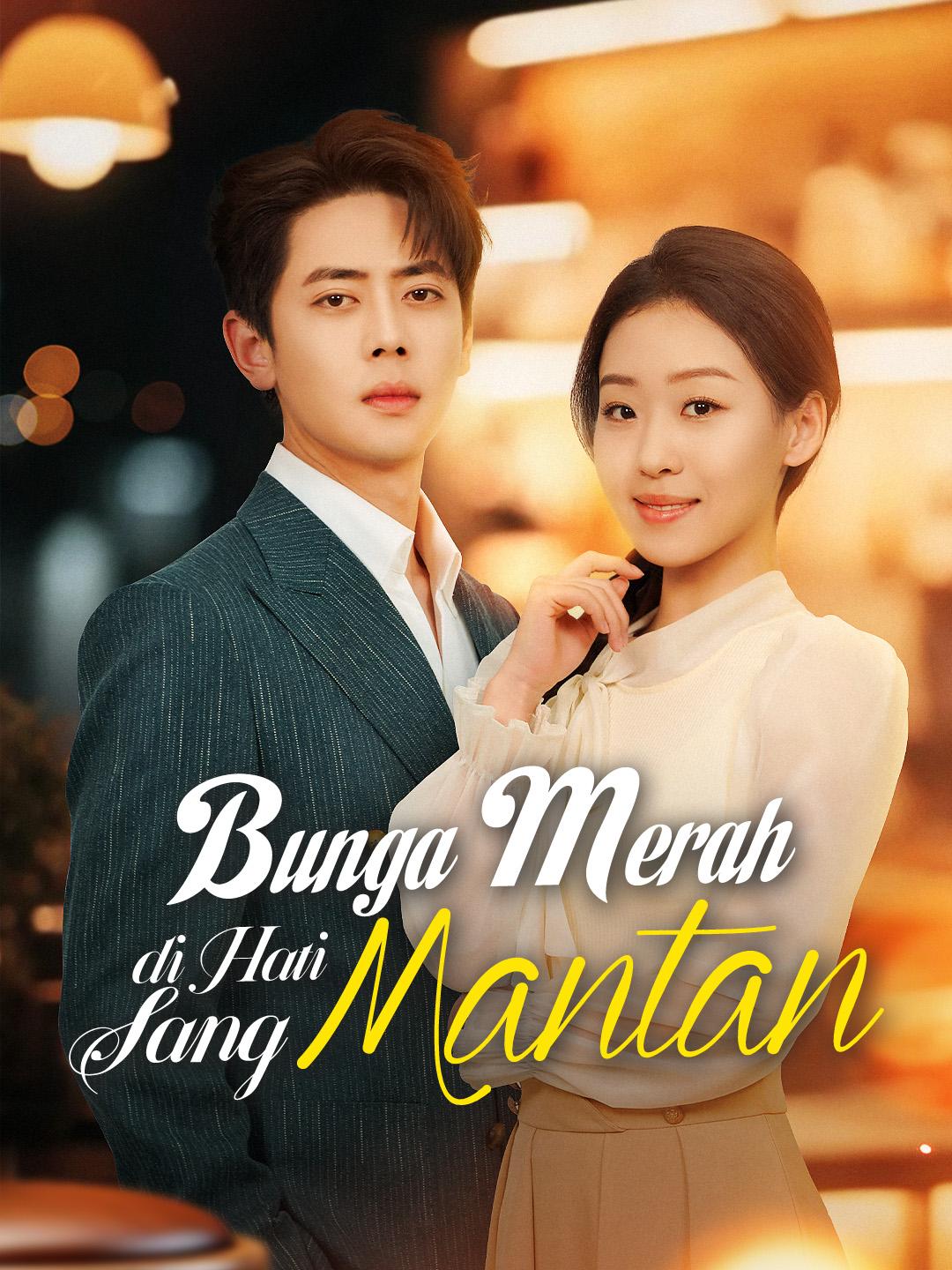 Bunga Merah di Hati Sang Mantan