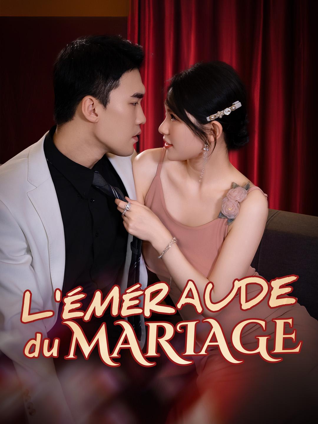 L'ÉMÉRAUDE DU MARIAGE