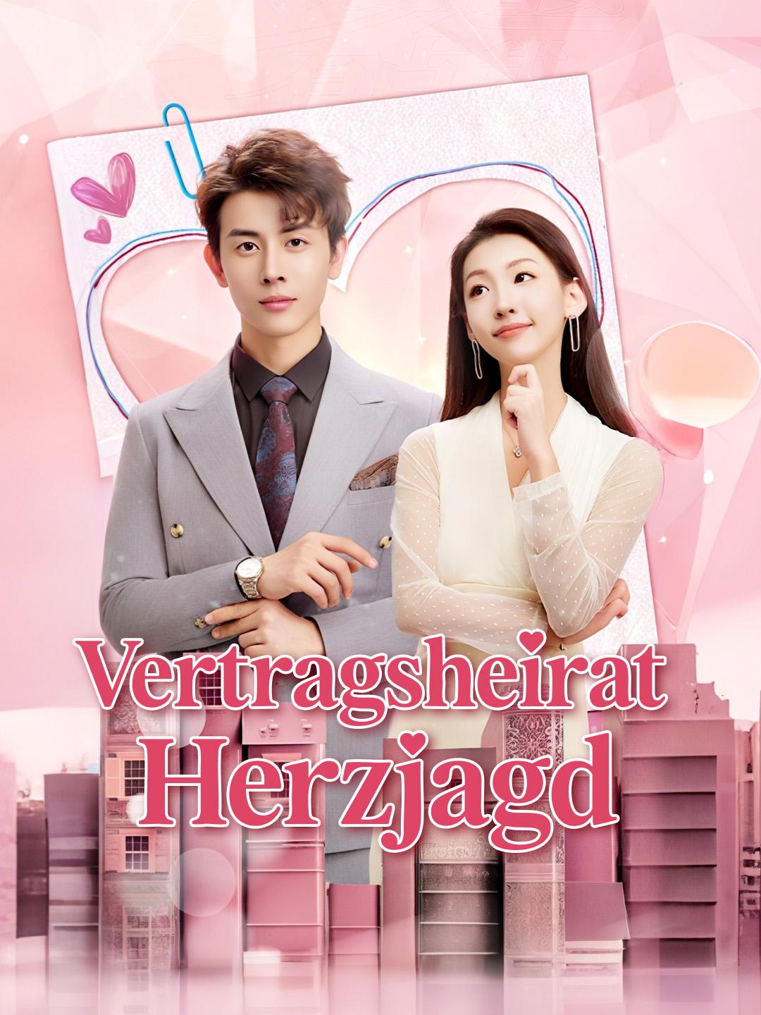Vertragsheirat,Herzjagd