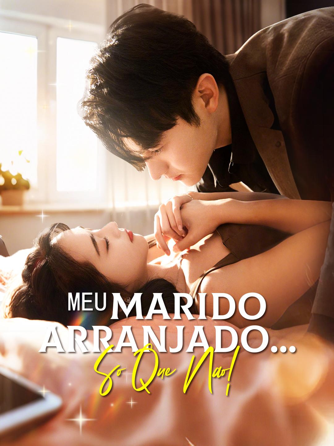 Meu Marido Arranjado… Só Que Não!