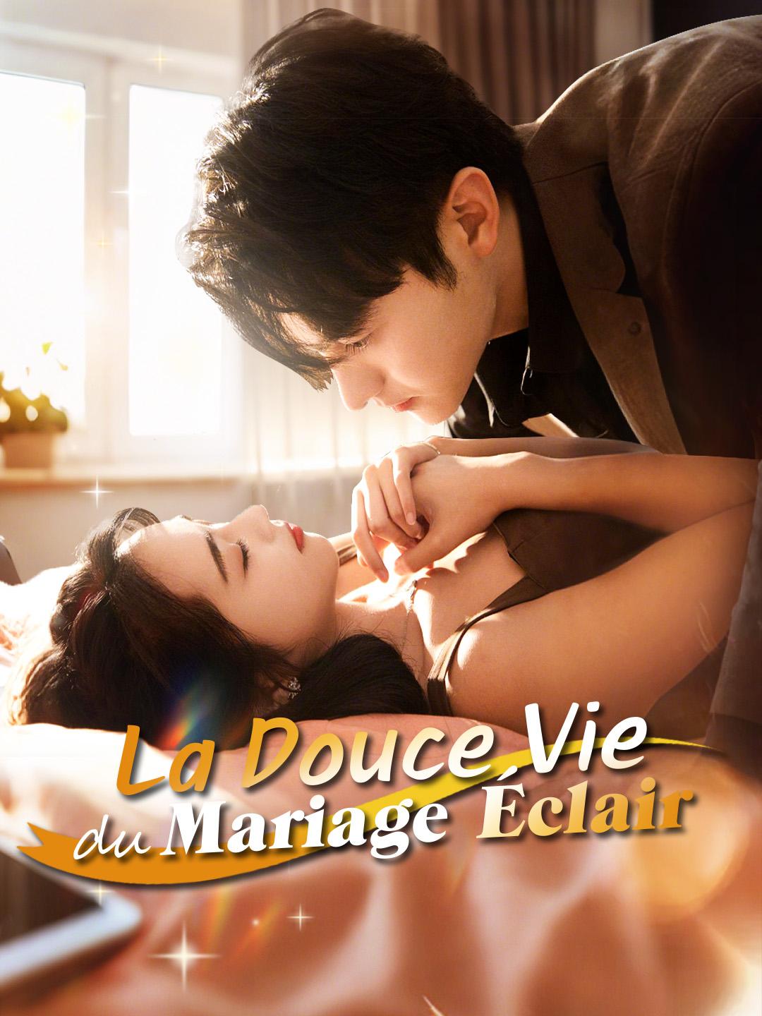 LA DOUCE VIE DU MARIAGE ÉCLAIR