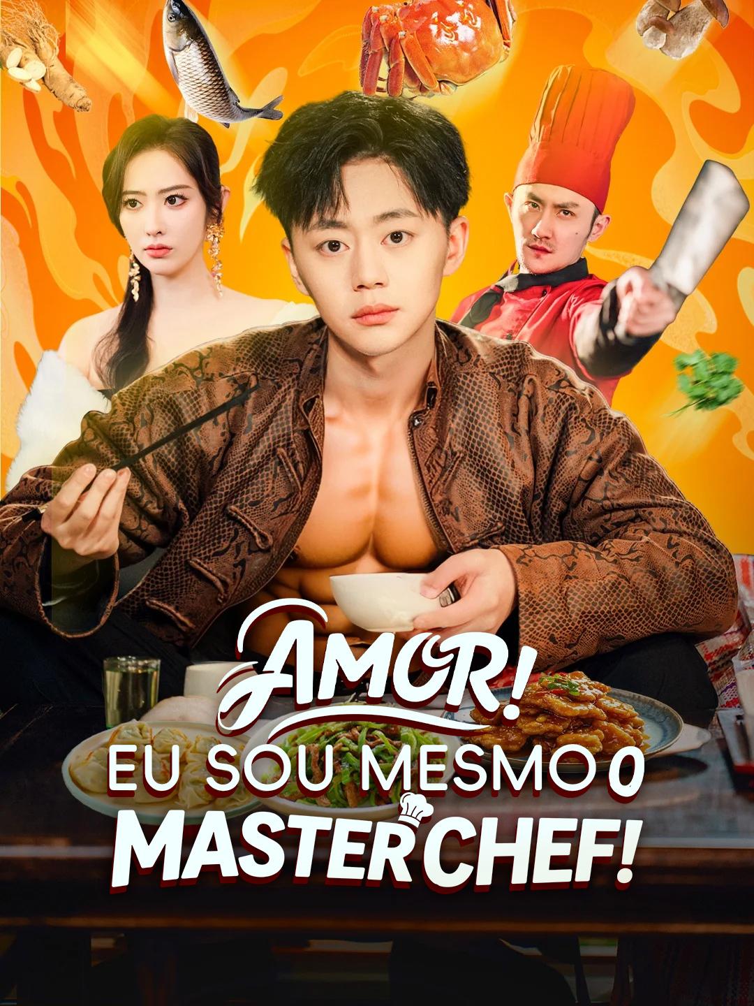 Amor! Eu Sou Mesmo o MasterChef! Episódio 1