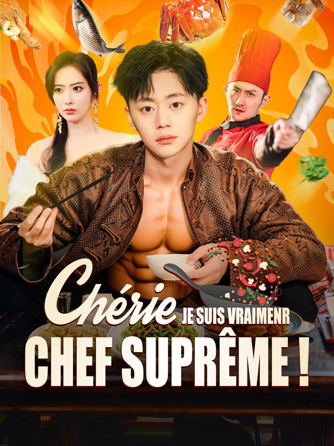 CHÉRIE, JE SUIS VRAIMENR CHEF SUPRÊME !