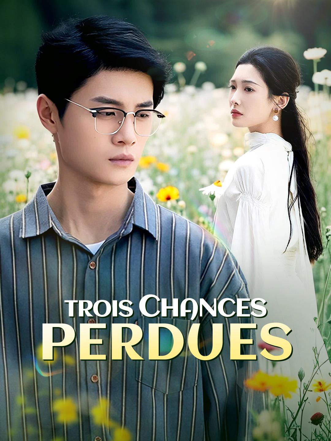 TROIS CHANCES PERDUES