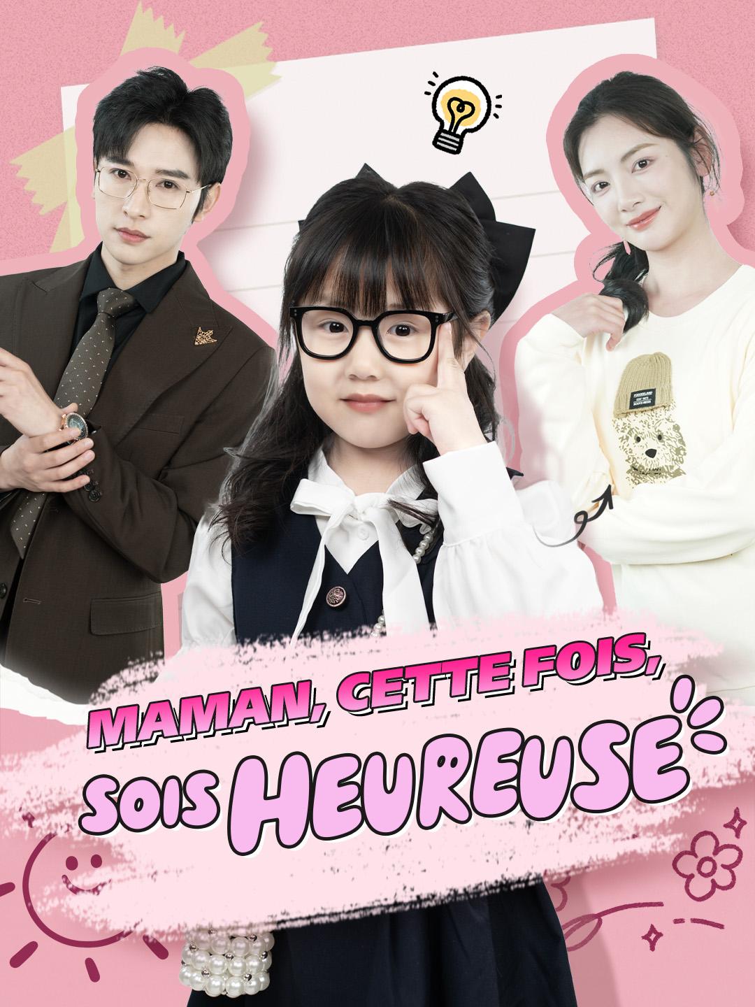 MAMAN, CETTE FOIS, SOIS HEUREUSE