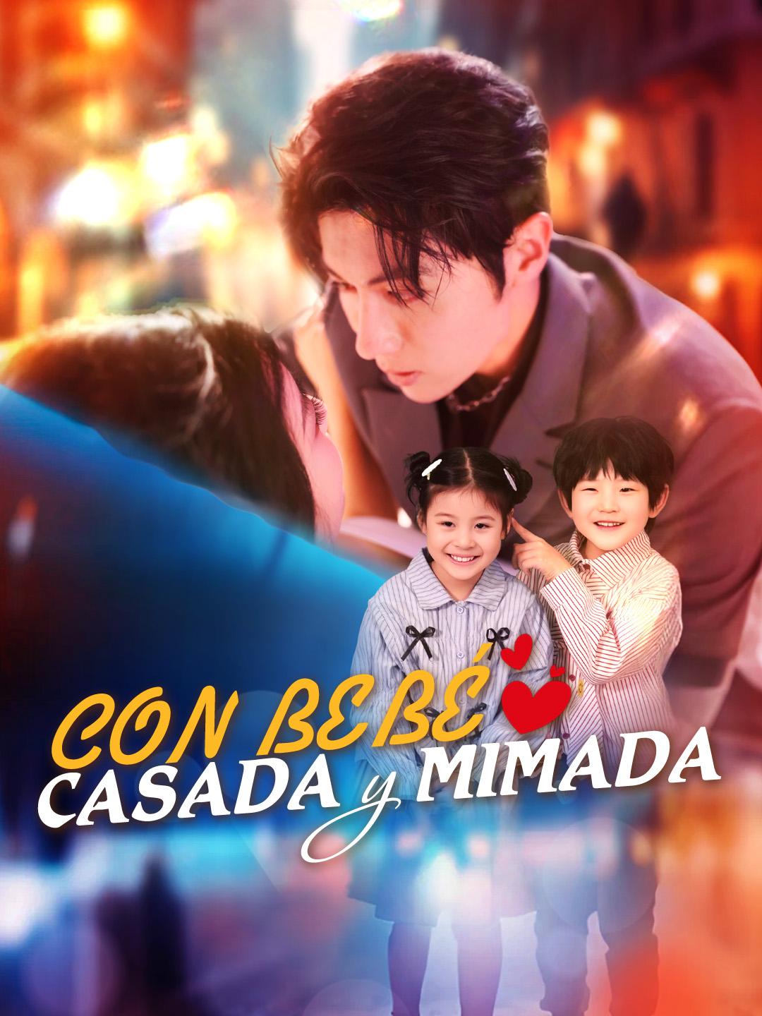 Con bebé, casada y mimada