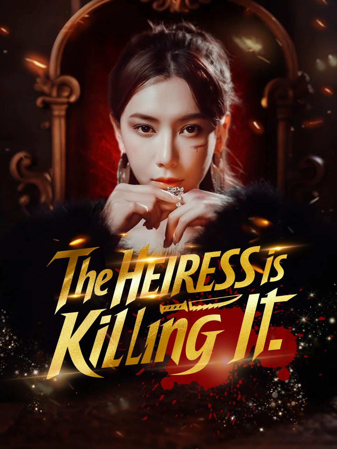 The Heiress is Killing It