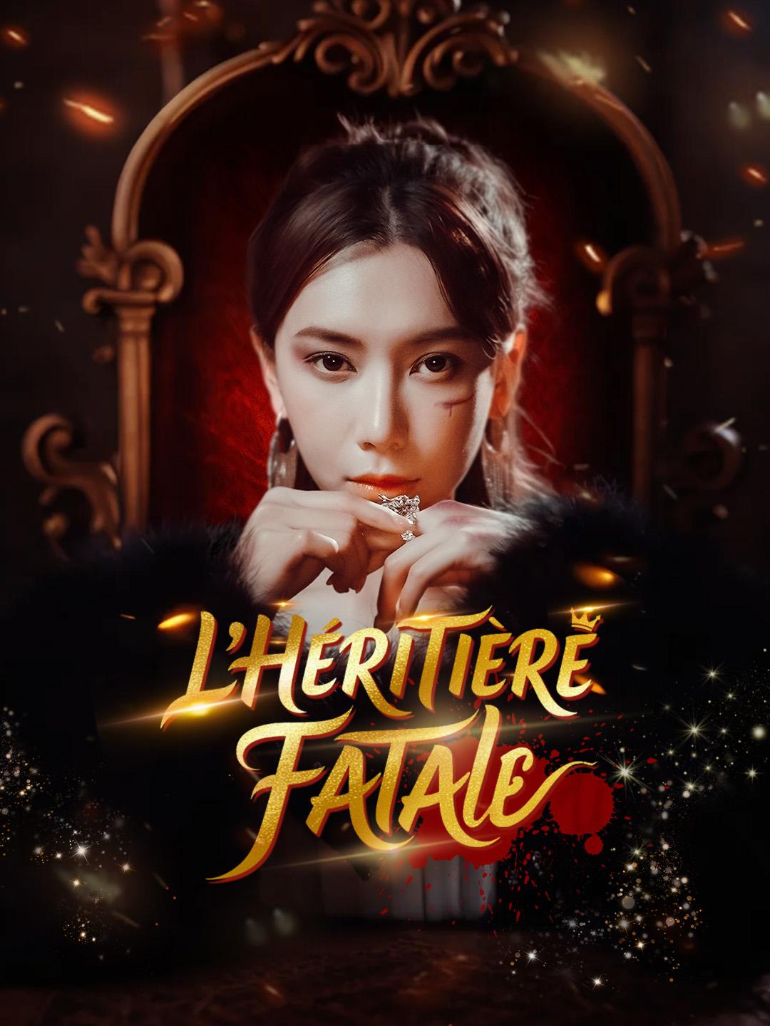 L'HÉRITIÈRE FATALE