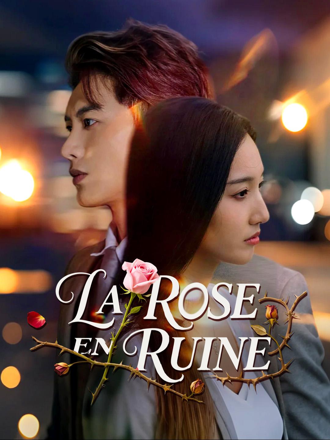 LA ROSE EN RUINE