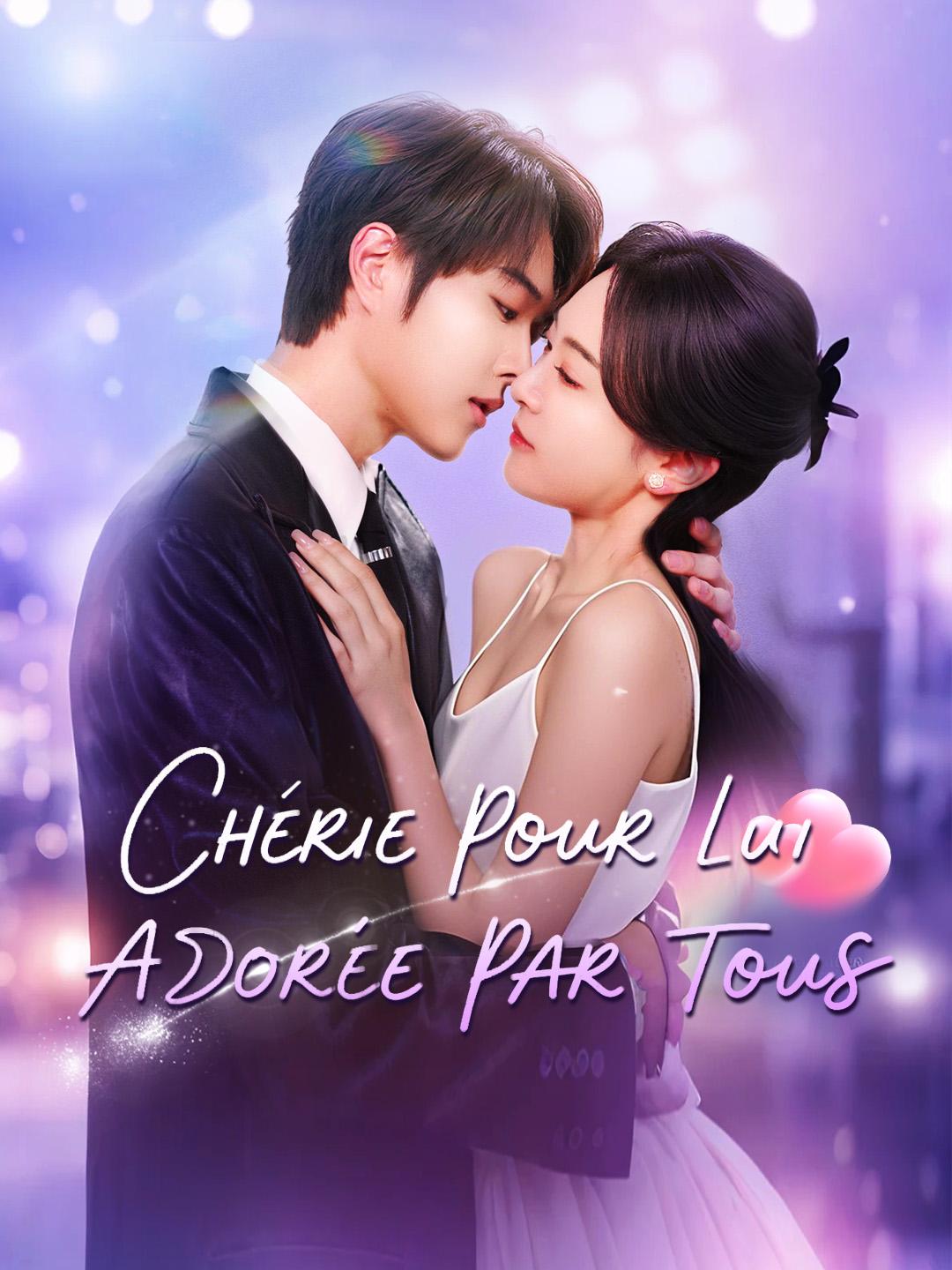 CHÉRIE POUR LUI, ADORÉE PAR TOUS