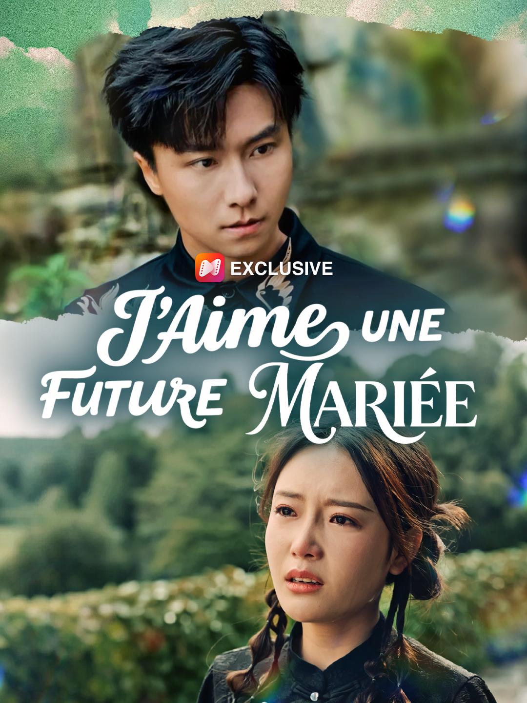 J'AIME UNE FUTURE MARIÉE