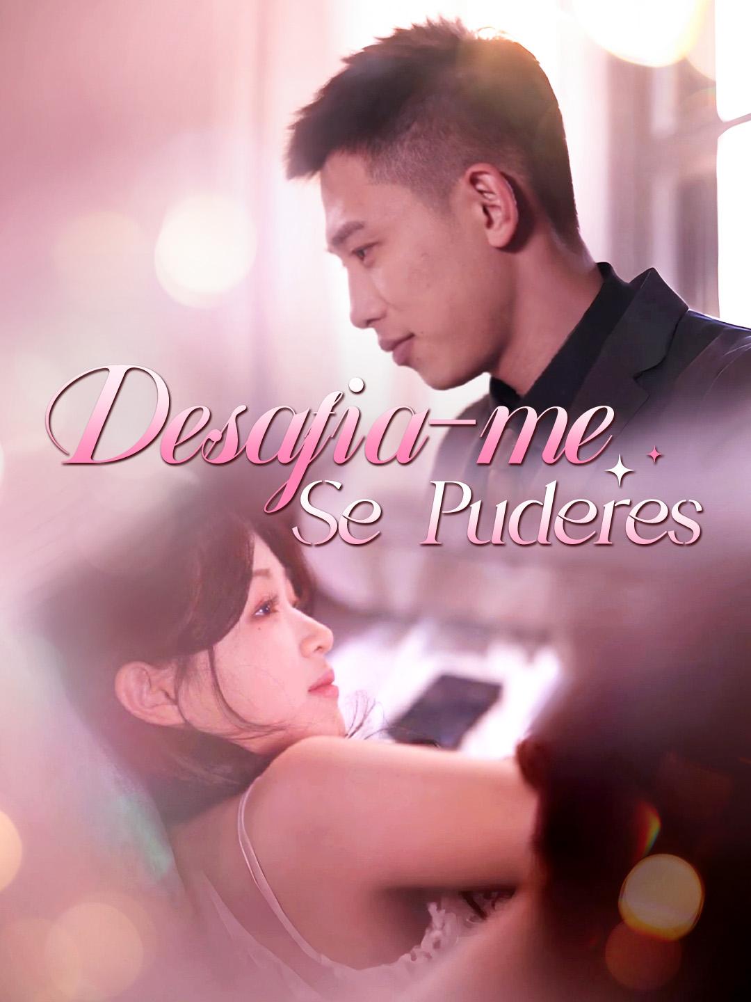 Desafia-me Se Puderes Episódio 1
