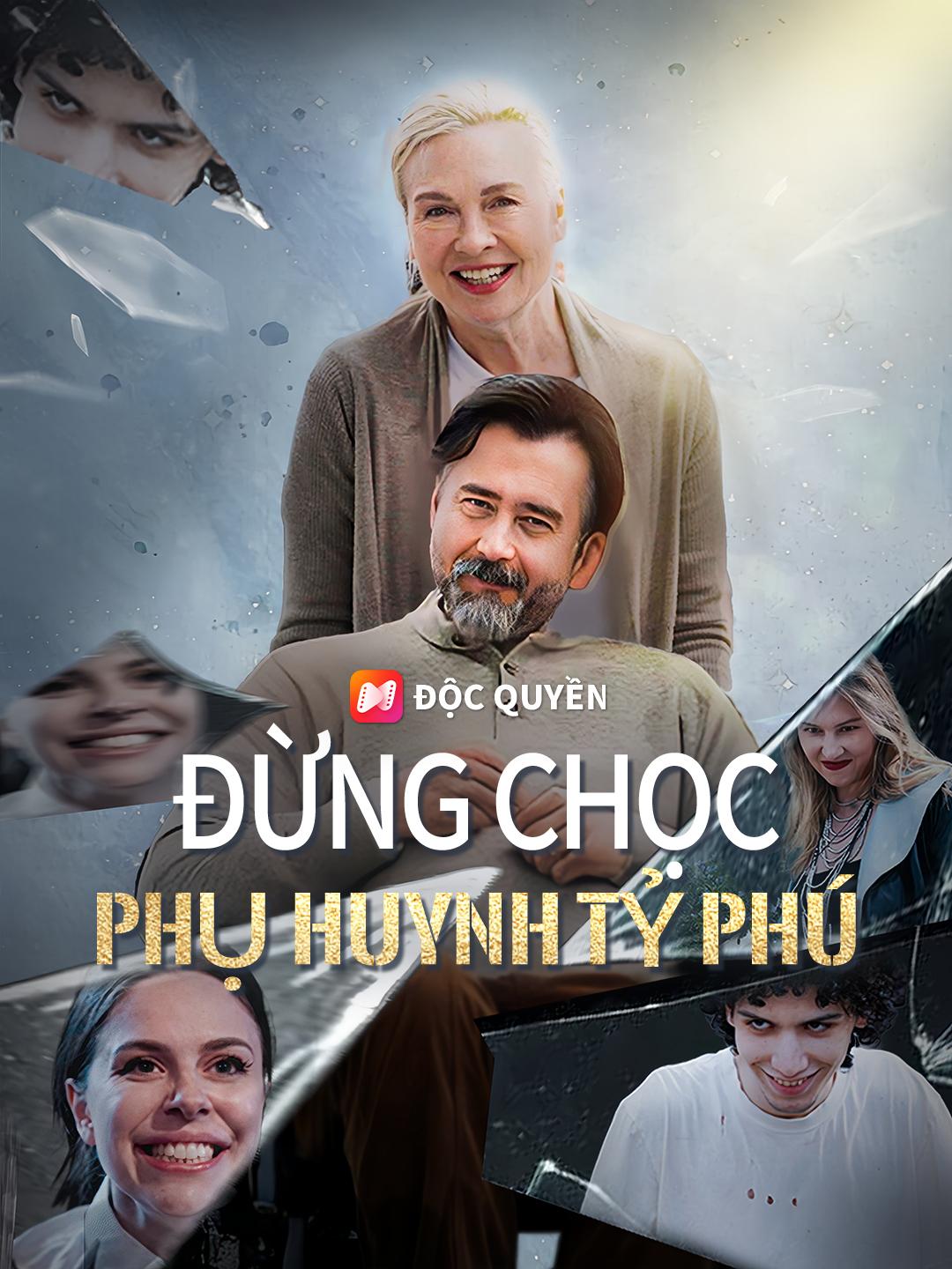 Đừng Chọc Phụ Huynh Tỷ Phú