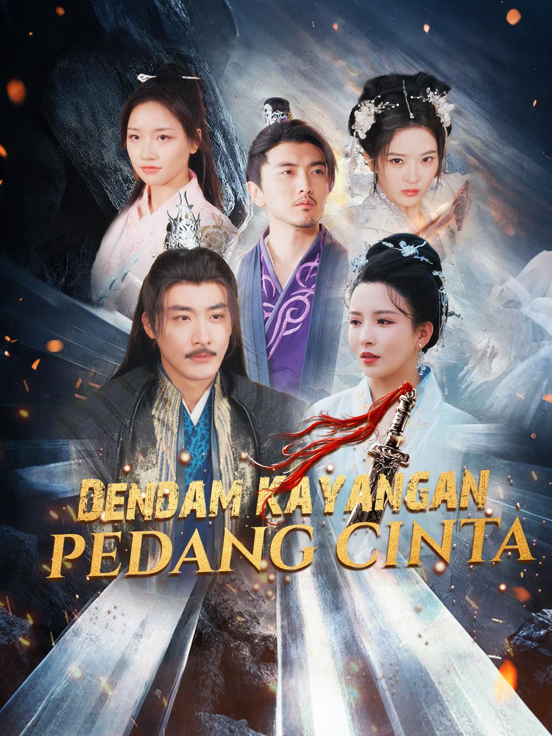 Dendam Kayangan，Pedang Cinta