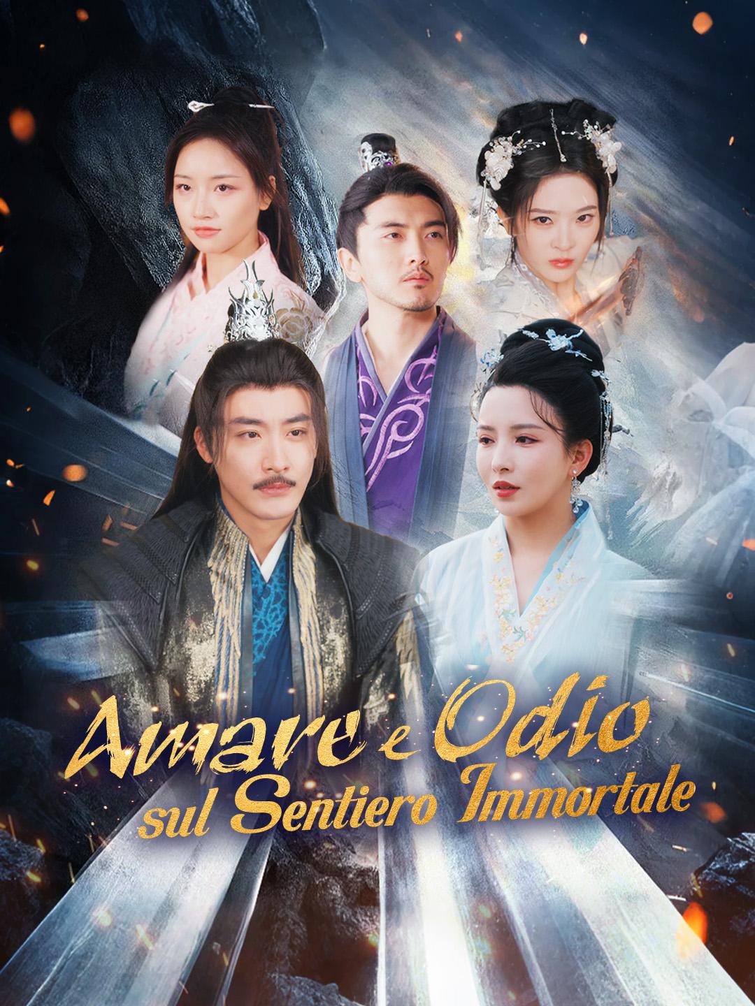 Amare e Odio sul Sentiero Immortale