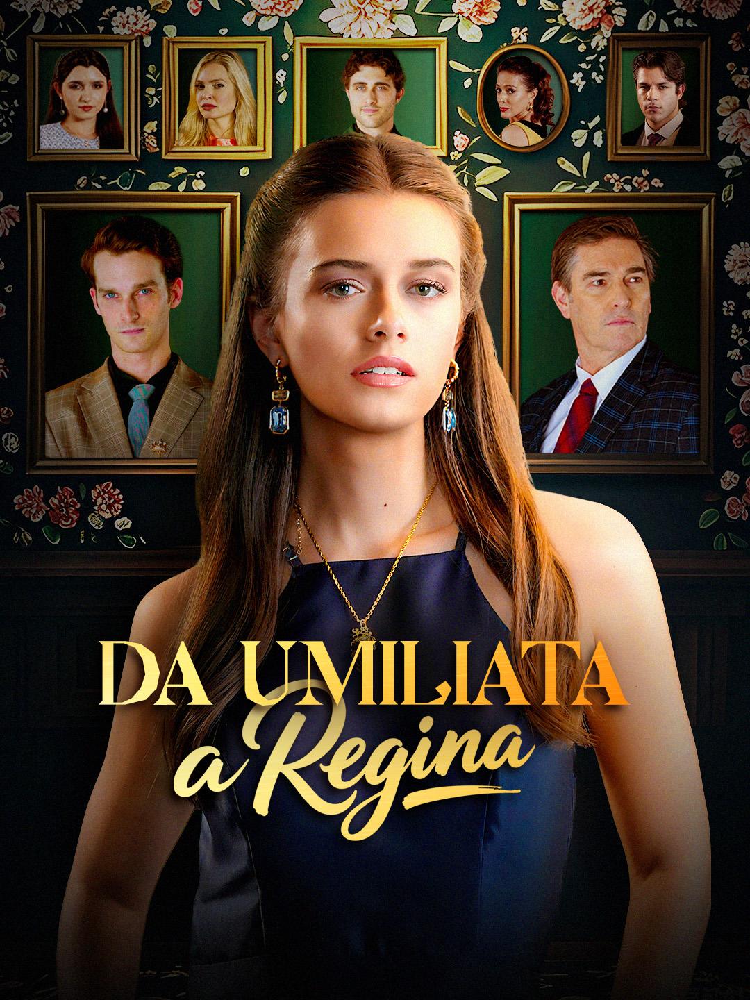 Da Umiliata a Regina