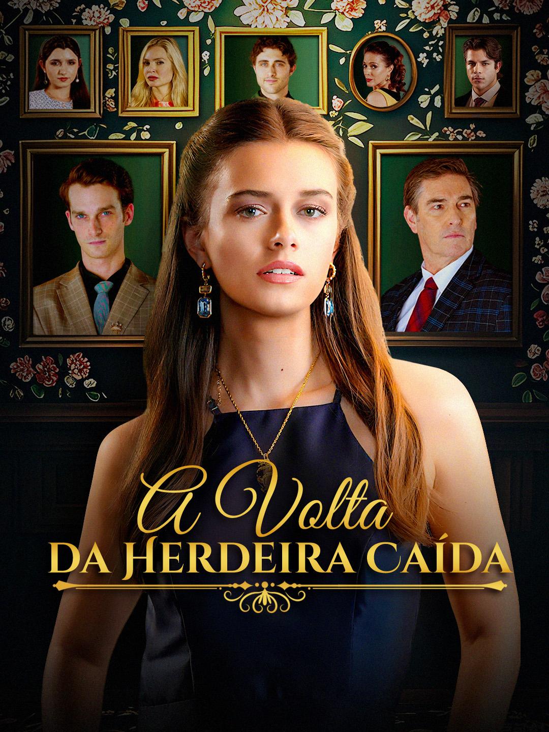 A Volta da Herdeira Caída Episódio 1