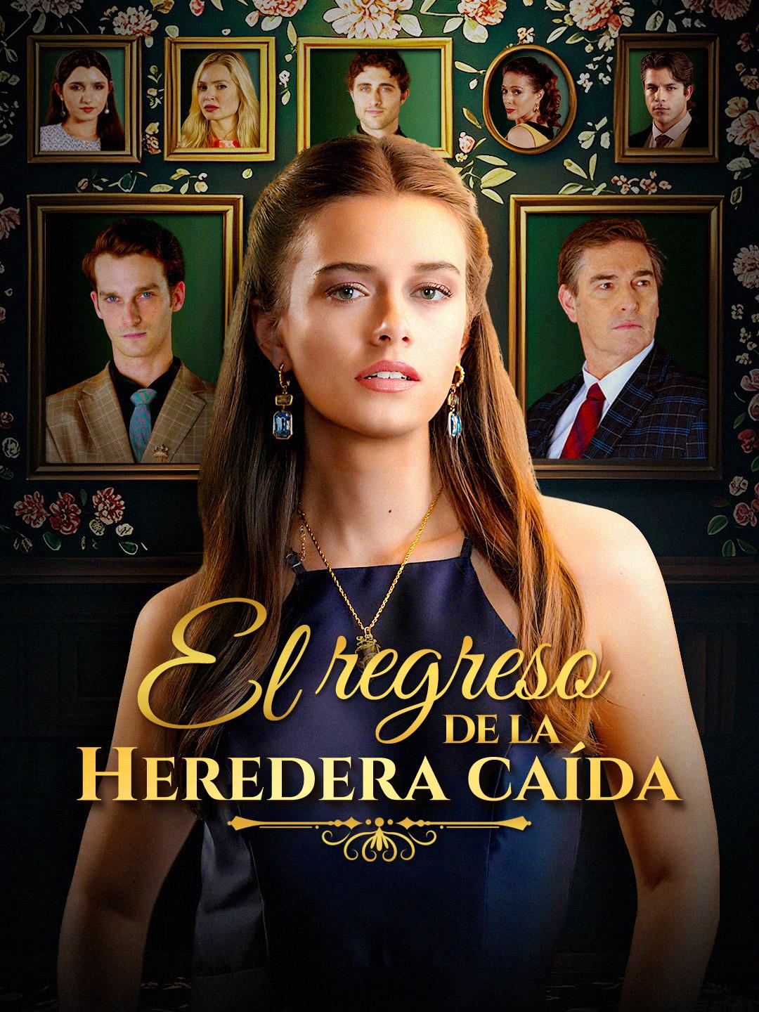 El regreso de la heredera caída