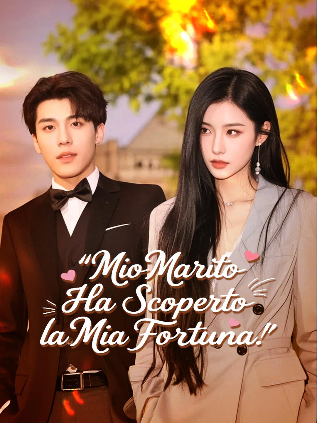 Mio Marito Ha Scoperto la Mia Fortuna