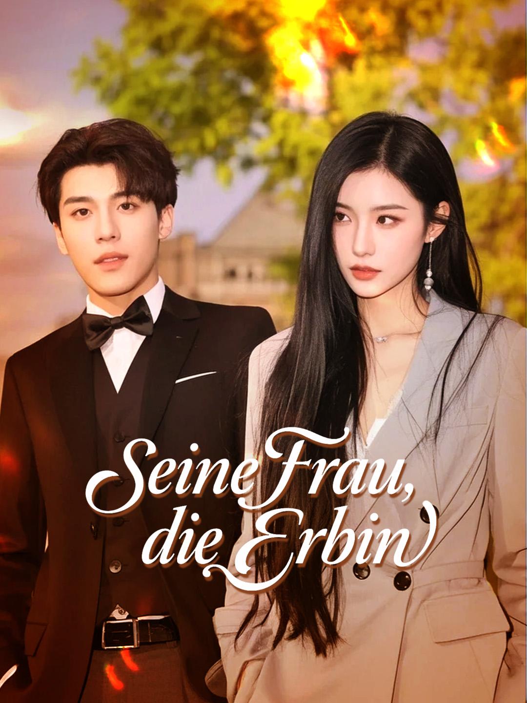 Seine Frau, die Erbin