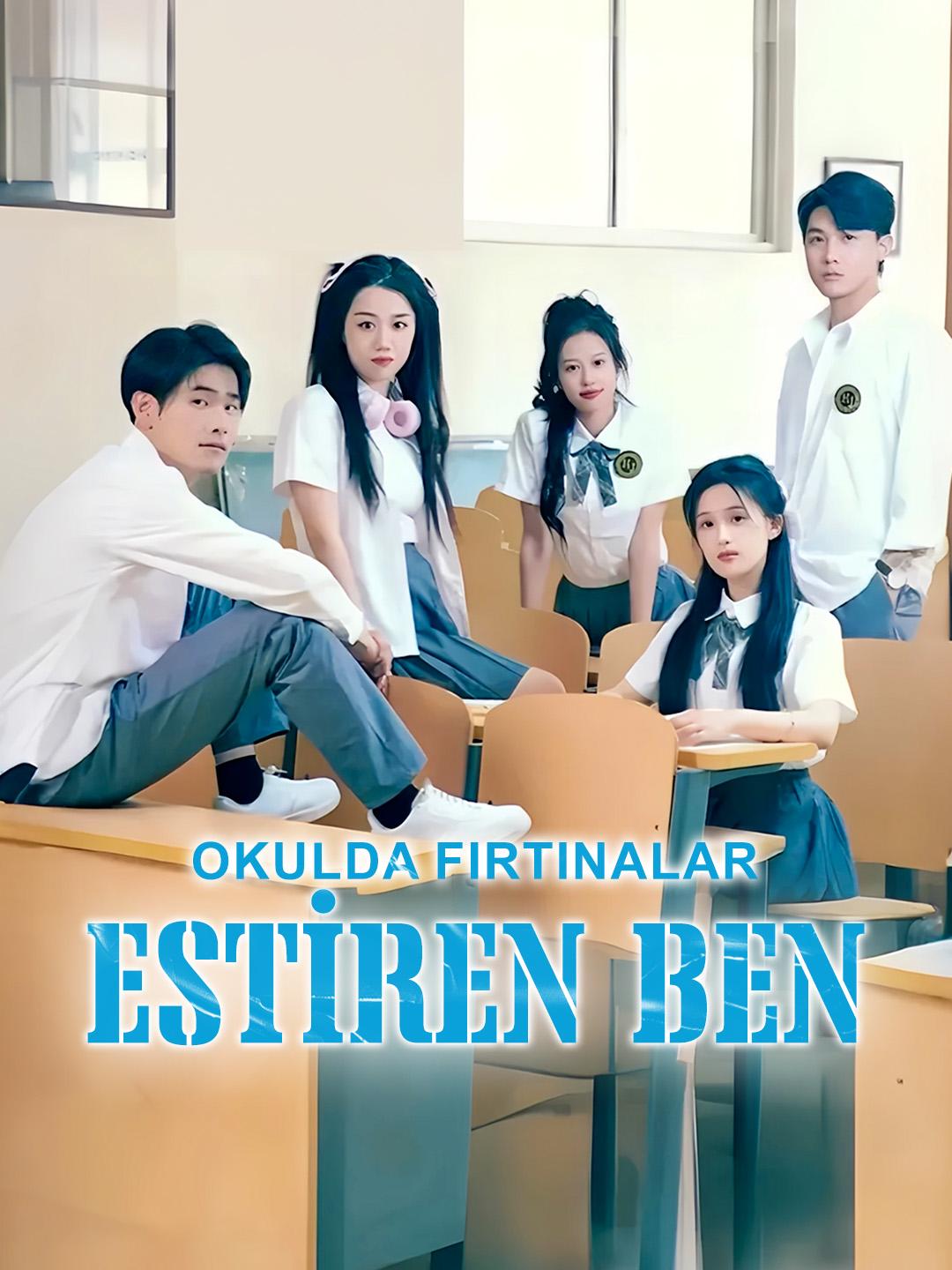 Okulda Fırtınalar Estiren Ben