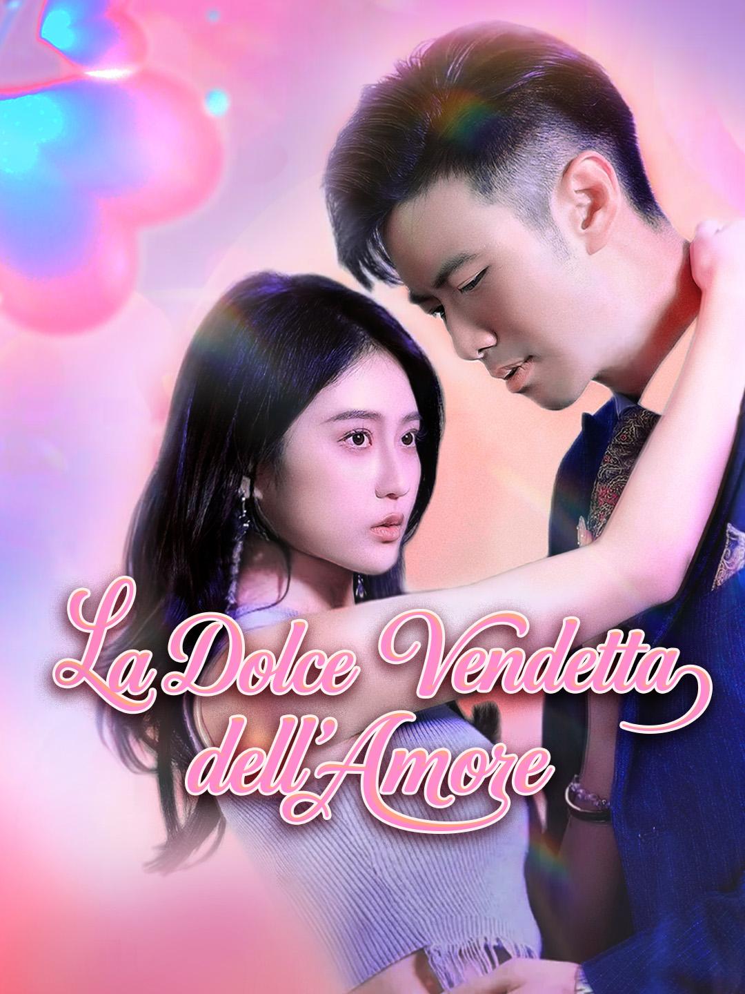 La Dolce Vendetta dell'Amore