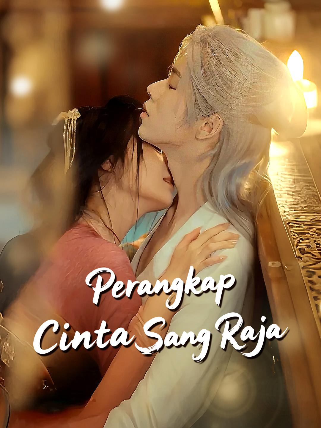 Perangkap Cinta Sang Raja semua episode gratis