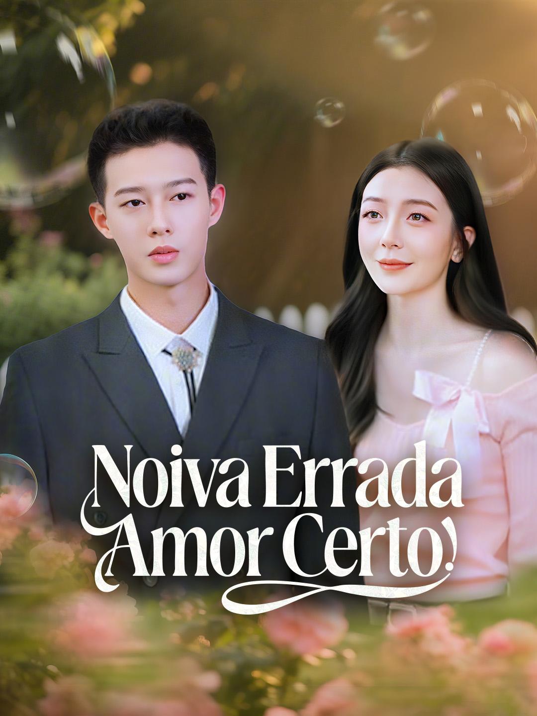 Noiva Errada, Amor Certo