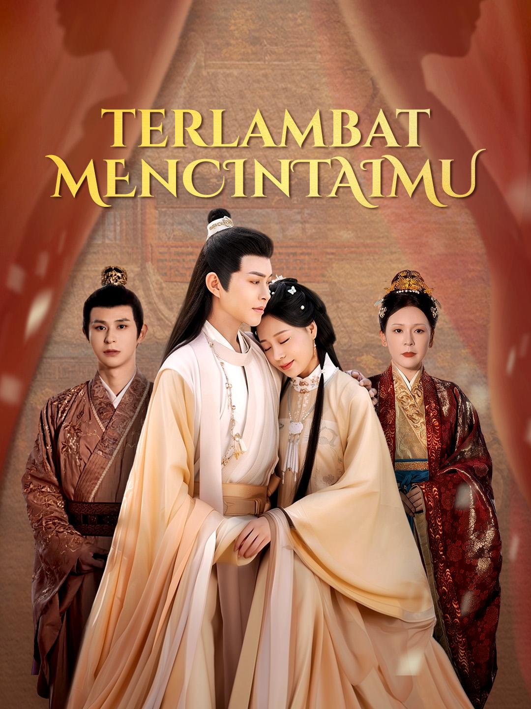 Terlambat Mencintaimu semua episode gratis