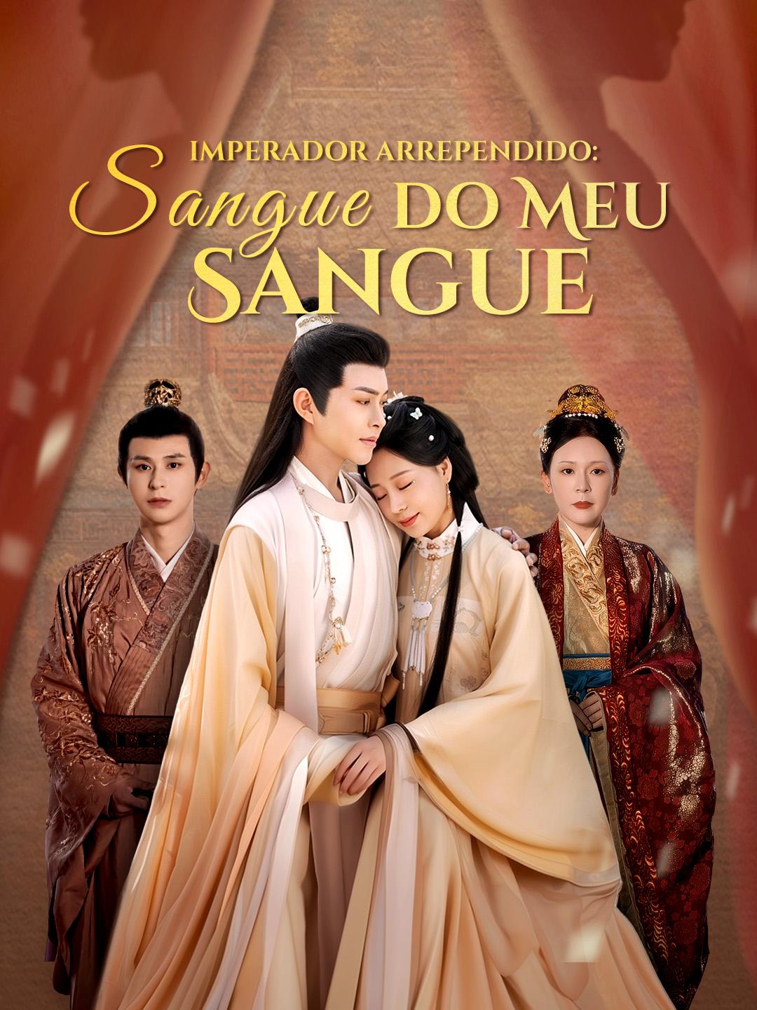 Imperador Arrependido: Sangue do Meu Sangue Episódio 1